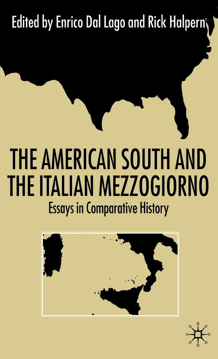 The American South And The Italian Mezzogiorno: Essays in Comparative History
