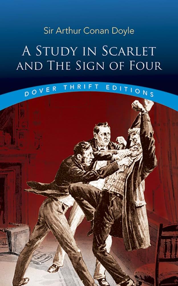 A Study in Scarlet and The Sign of Four (Dover Thrift Editions: Classic Novels)