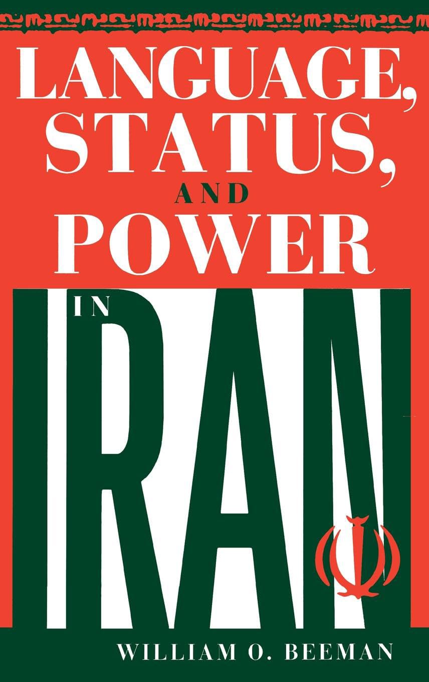 Language, Status, and Power in Iran (Advances in Semiotics)