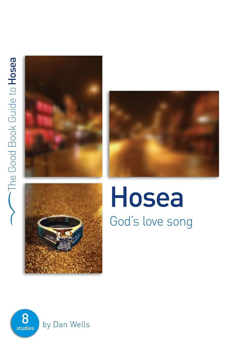 Hosea: God's Lovesong (Good Book Guides)