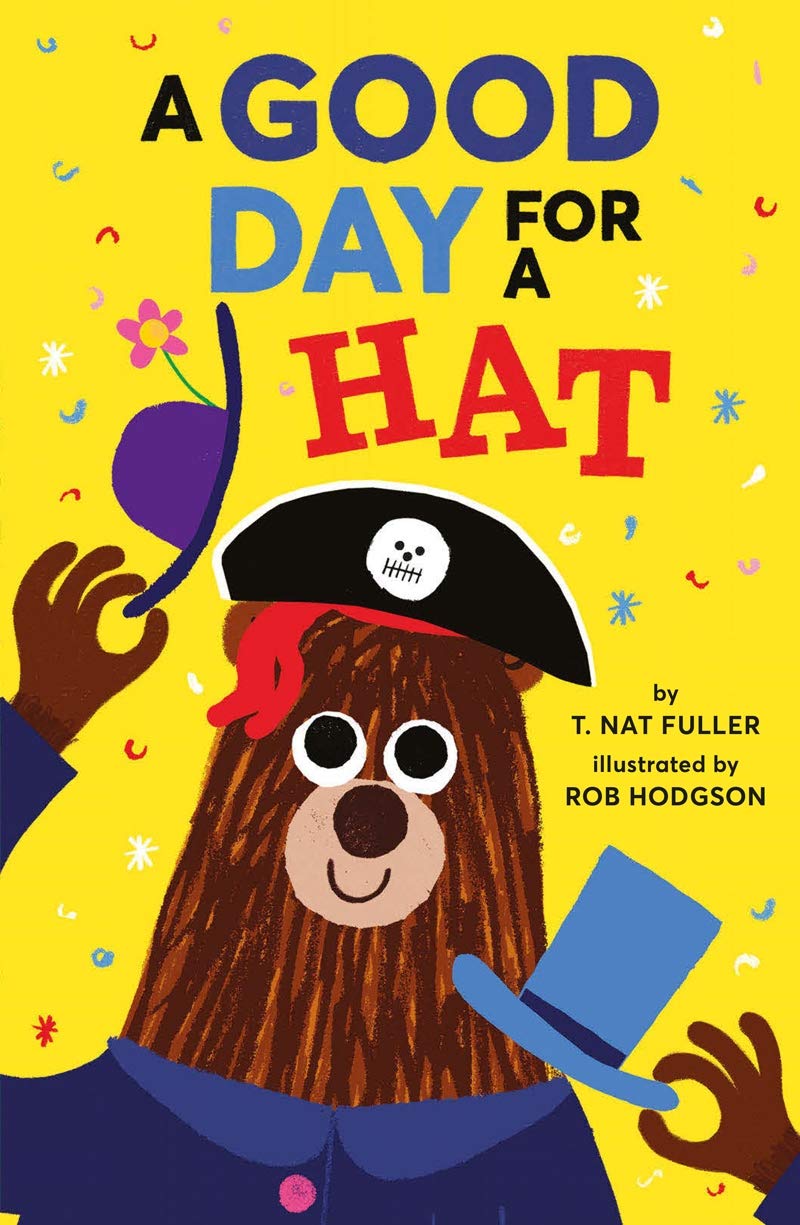 A Good Day for a Hat by Fuller, T. Nat