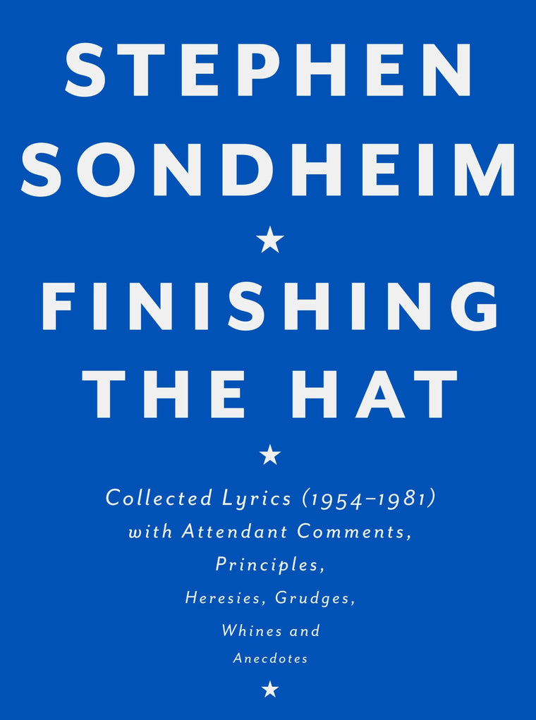 Finishing the Hat: Collected Lyrics (1954-1981) with Attenda