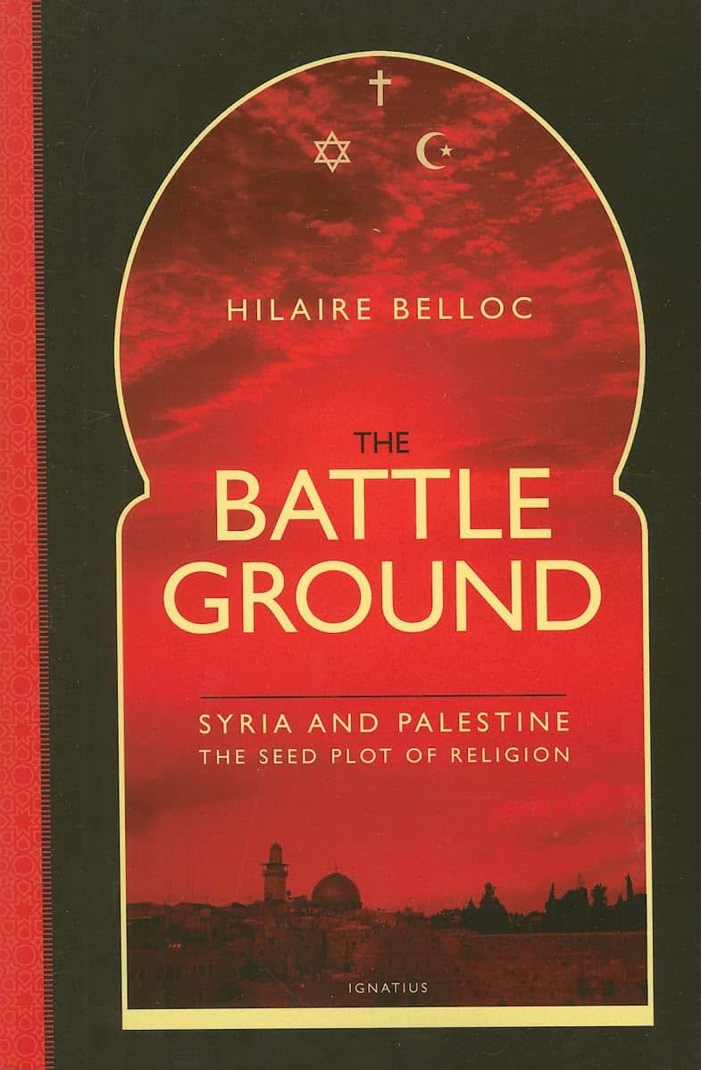 The Battleground: Syria and Palestine, the Seed Plot of Religion
