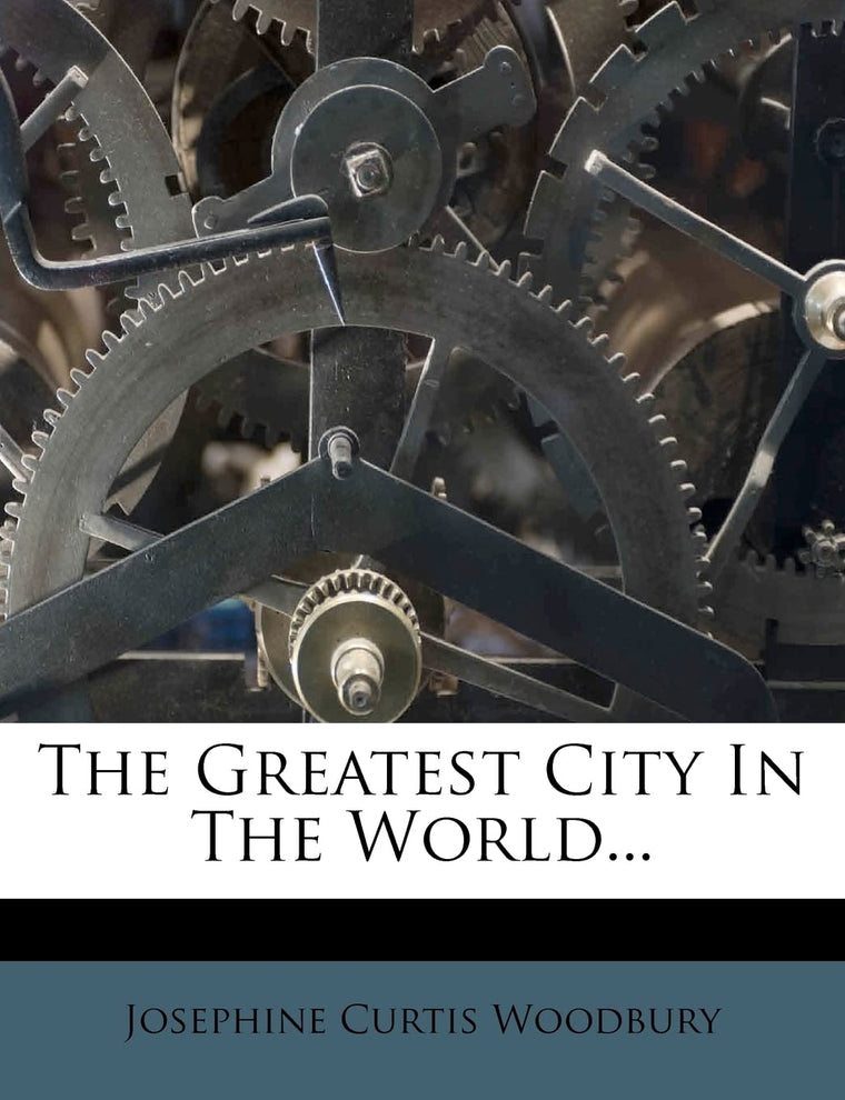 The Greatest City in the World...