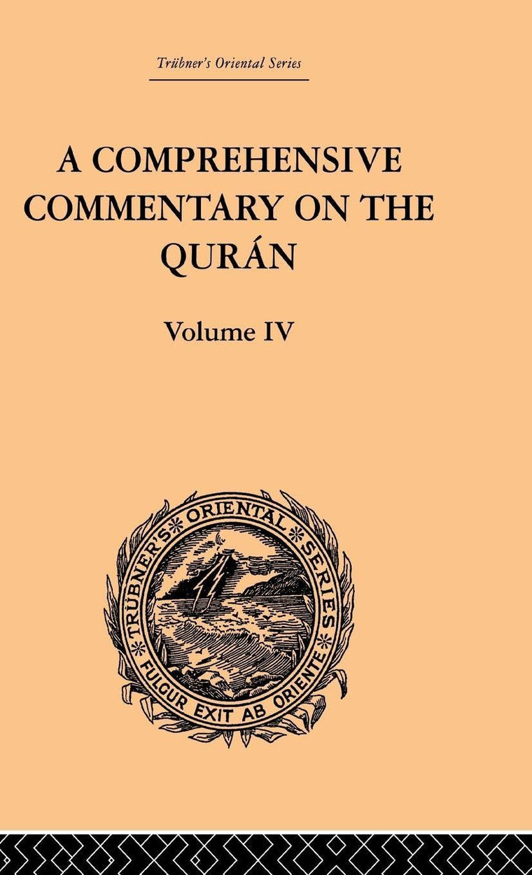 A Comprehensive Commentary on the Quran (Trubner's Oriental)