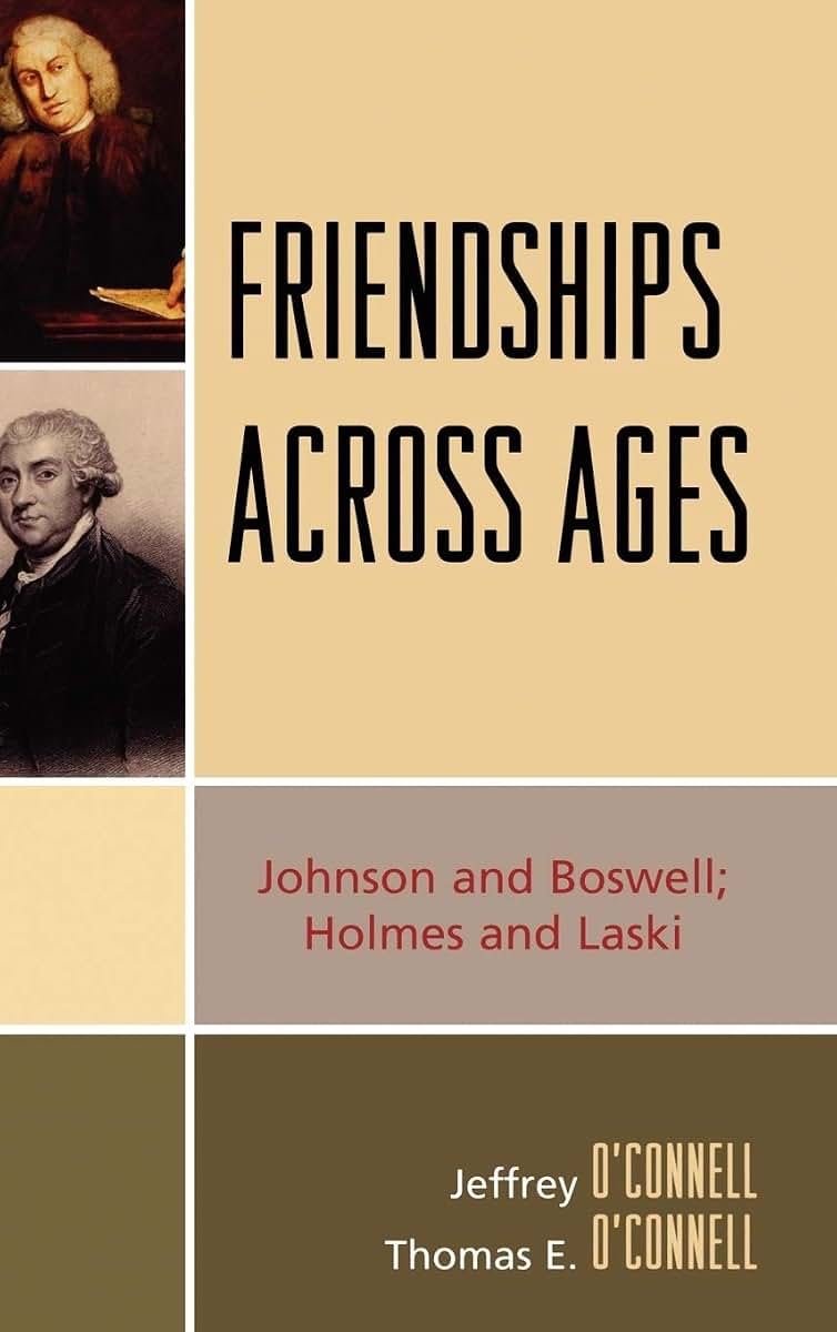 Friendships Across Ages: Johnson & Boswell; Holmes & Laski