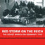 Red Storm on the Reich: The Soviet March on Germany 1945
