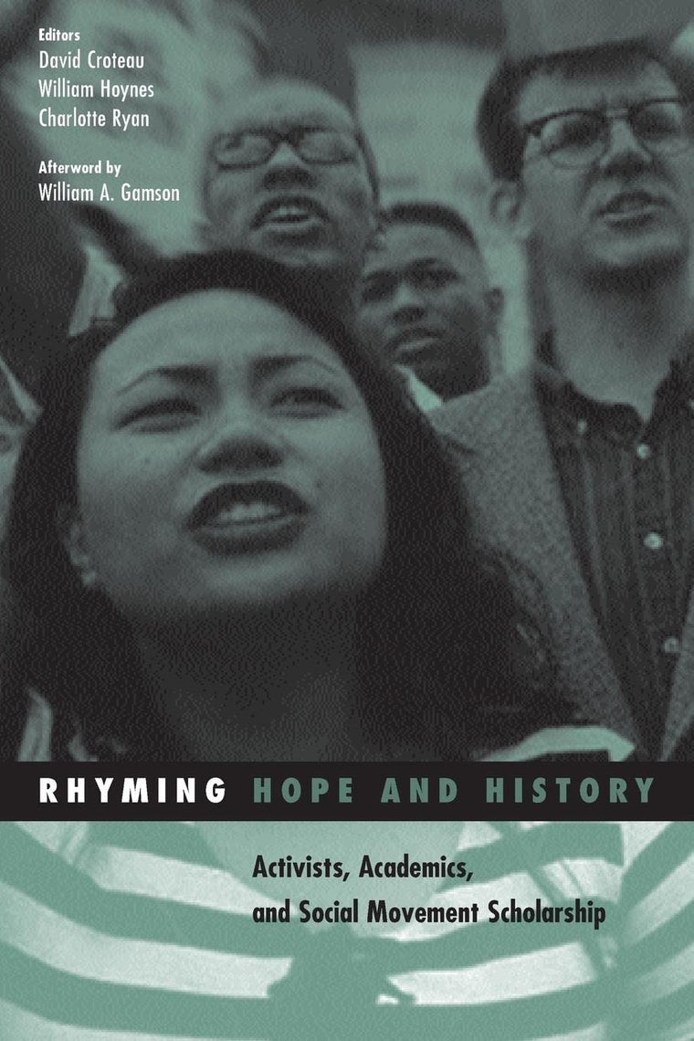Rhyming Hope and History: Activists, Academics, and Social Movement Scholarship (Volume 24) (Social Movements, Protest and Contention)