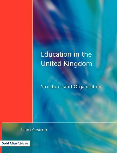 Education in the United Kingdom (Structures and Organisation)