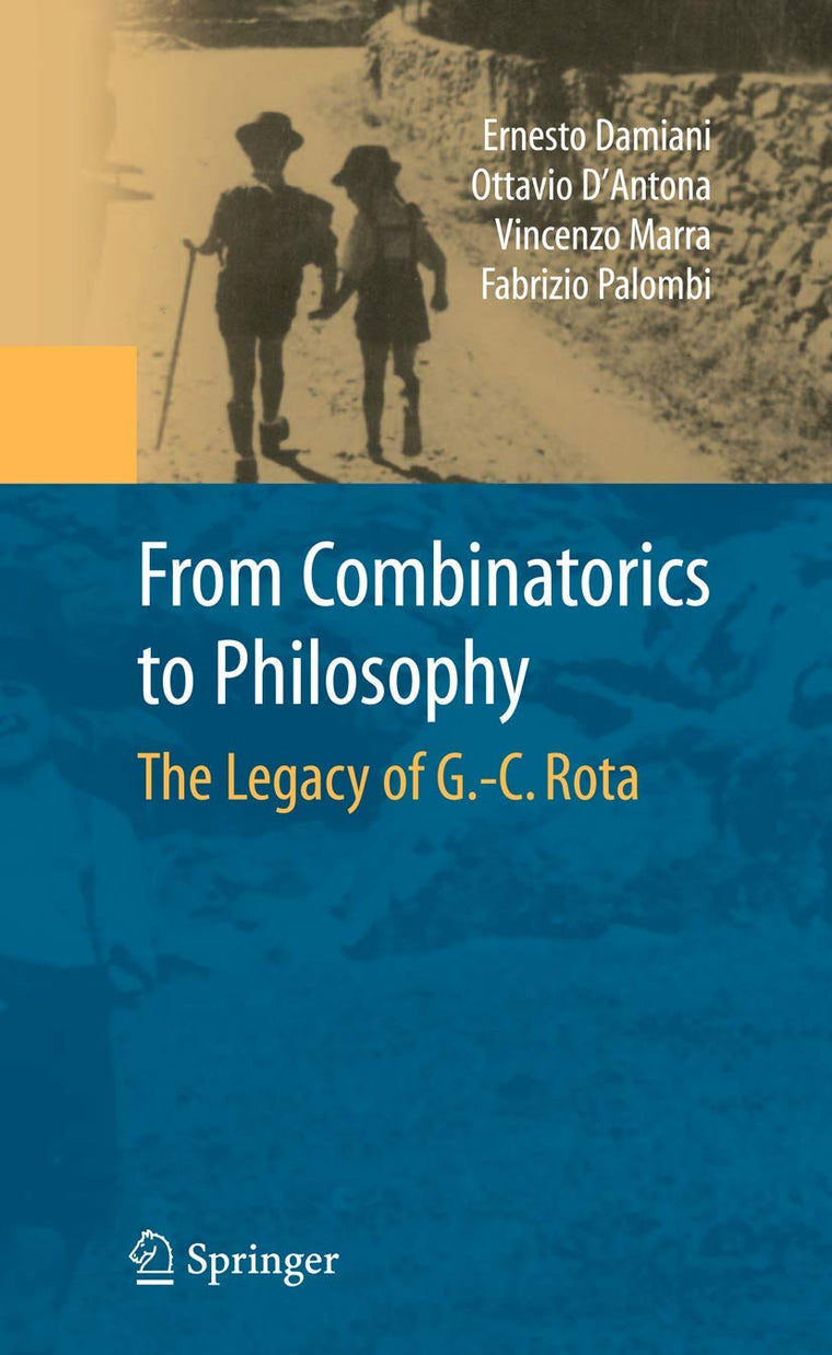 From Combinatorics to Philosophy: The Legacy of G.-C. Rota