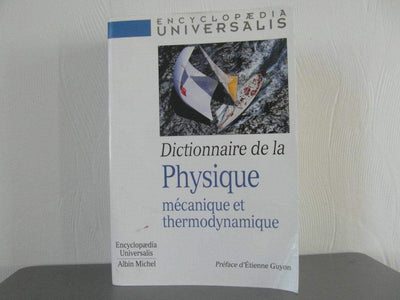 Dictionnaire de la physique. Mécanique et thermodynamique