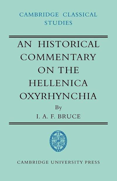 An Historical Commentary on the Hellenica Oxyrhynchia (Cambridge Classical Studies)