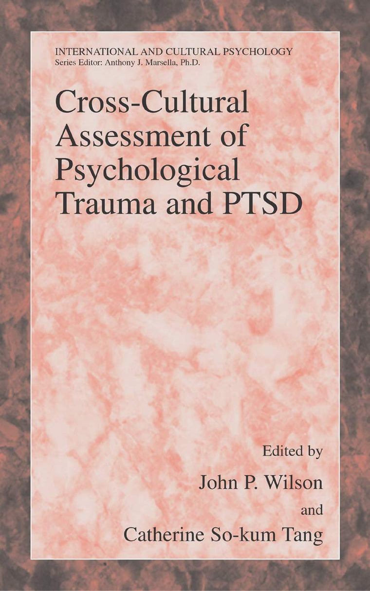 Cross-Cultural Assessment of Psychological Trauma and PTSD (International and Cultural Psychology)