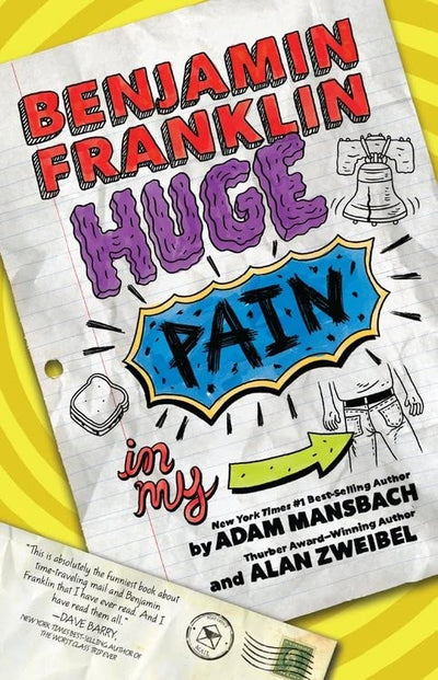 Benjamin Franklin: Huge Pain in my... (Benjamin Franklin, 1)