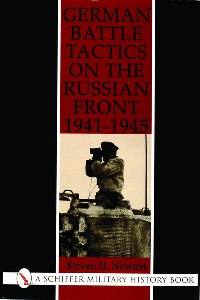 German Battle Tactics on the Russian Front, 1941-1945 (Schiffer Military Aviation History)