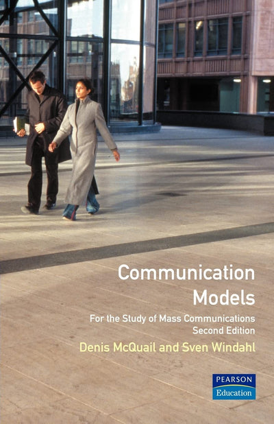 Communication Models for the Study of Mass Communications: for the study of mass communications