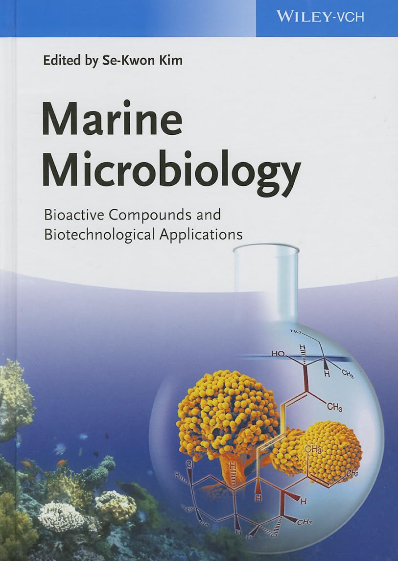 Marine Microbiology: Bioactive Compounds and Biotechnological Applications