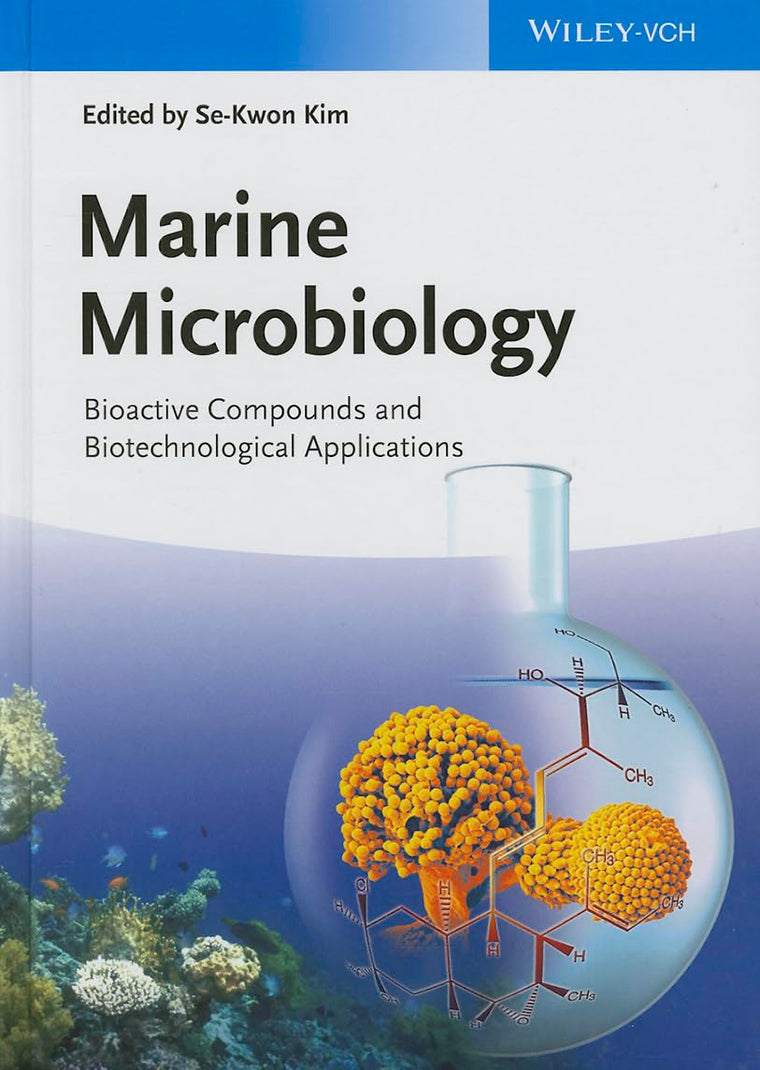Marine Microbiology: Bioactive Compounds and Biotechnological Applications