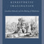 Theology and the Kinesthetic Imagination: Jonathan Edwards and the Making of Modernity