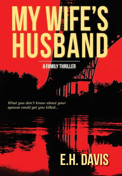 My Wife's Husband: A Family Thriller