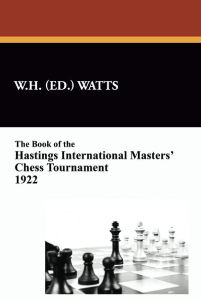 The Book of the Hastings International Masters' Chess Tournament 1922