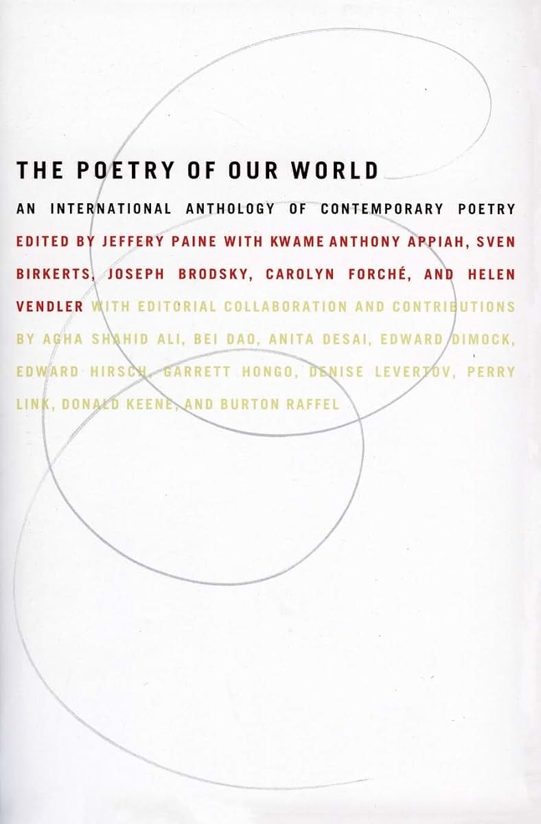 The Poetry of Our World: An International Anthology of Contemporary Poetry