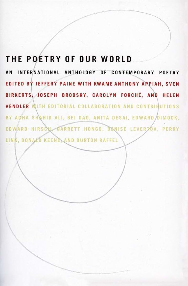 The Poetry of Our World: An International Anthology of Contemporary Poetry