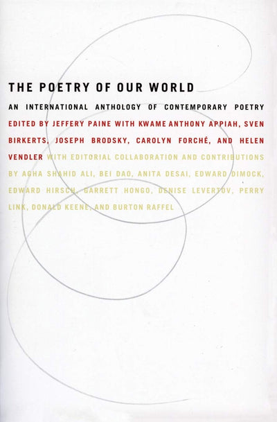 The Poetry of Our World: An International Anthology of Contemporary Poetry