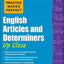Practice Makes Perfect English Articles and Determiners Up Close (Practice Makes Perfect Series)