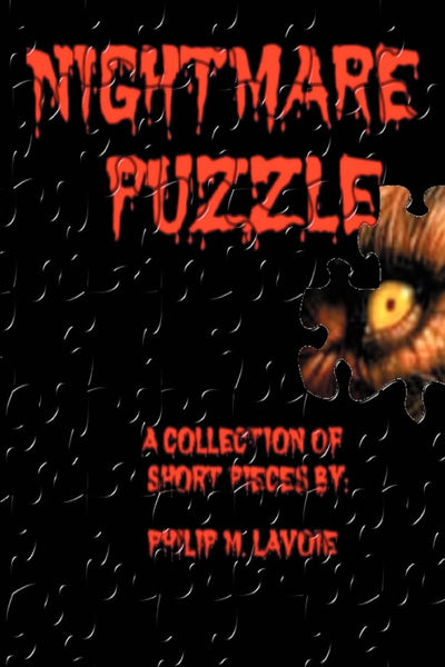 NIGHTMARE PUZZLE: A Collection Of Short Pieces By