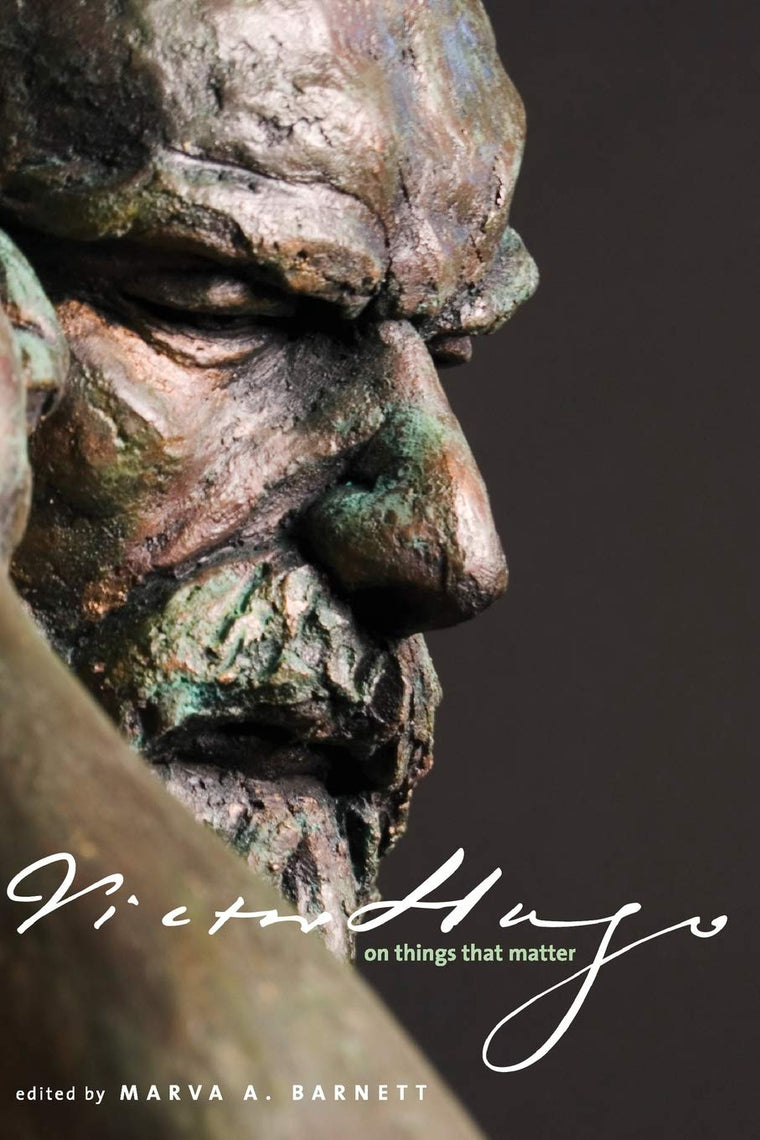 Victor Hugo on Things That Matter: A Reader (English and French Edition)