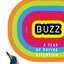 Buzz: A Year of Paying Attention