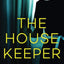The Housekeeper: A twisted psychological thriller