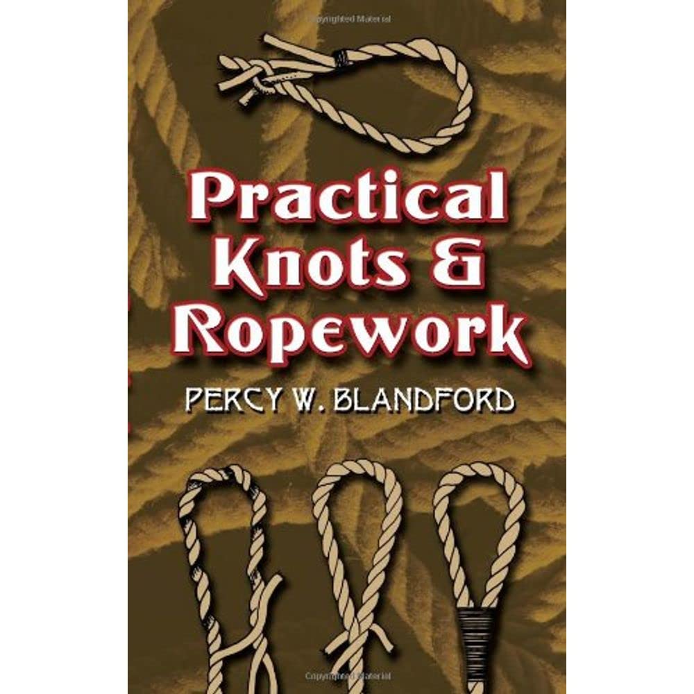 Practical Knots and Ropework