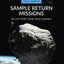 Sample Return Missions: The Last Frontier of Solar System Exploration