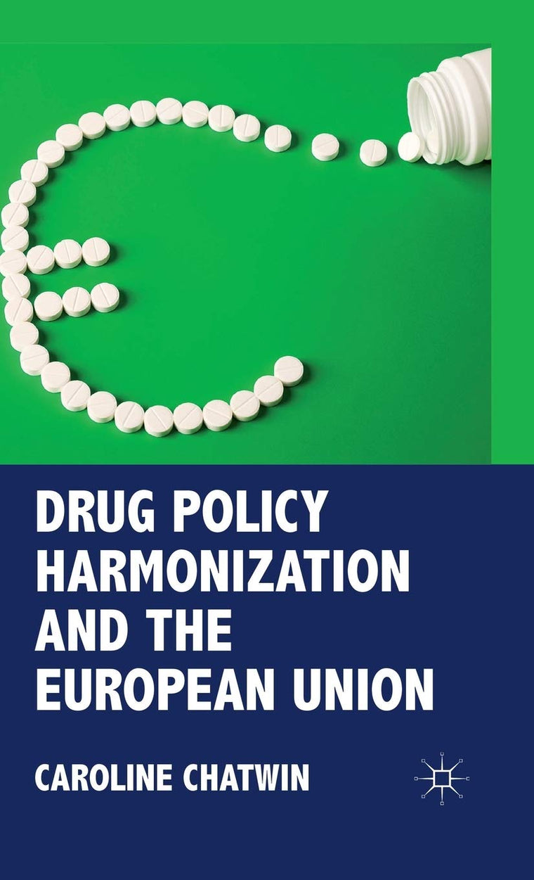 Drug Policy Harmonization and the European Union