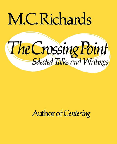 The Crossing Point: Selected Talks and Writings