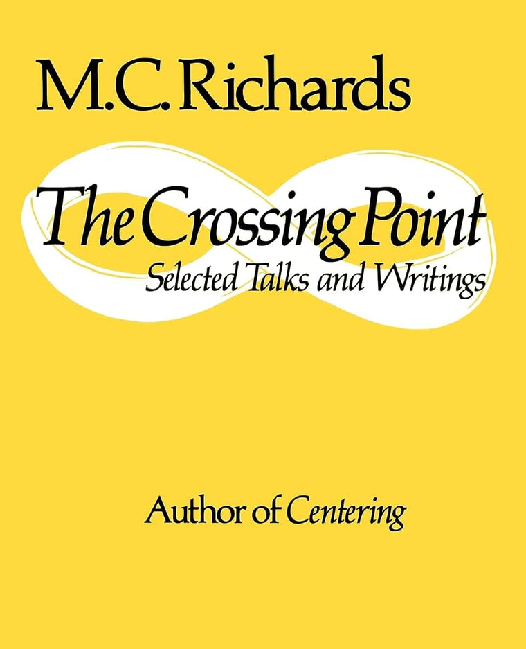 The Crossing Point: Selected Talks and Writings