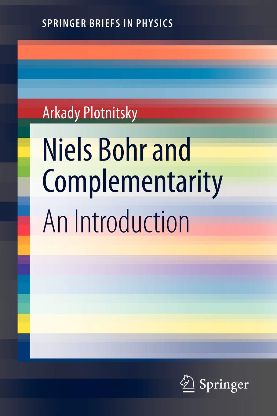 Niels Bohr and Complementarity: An Introduction (SpringerBriefs in Physics)