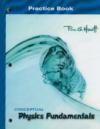 Practice Book for Conceptual Physics Fundamentals
