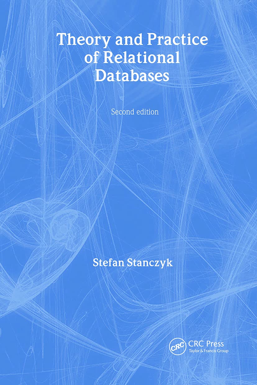 Theory and Practice of Relational Databases