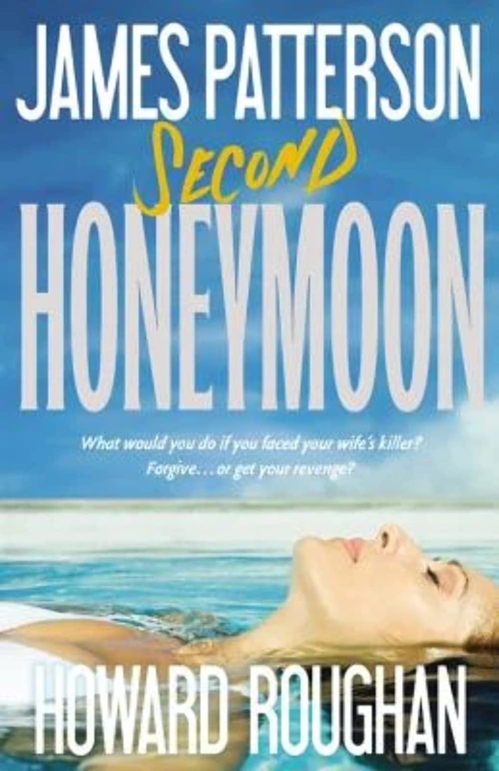 Second Honeymoon (Honeymoon, 2) by Patterson, James