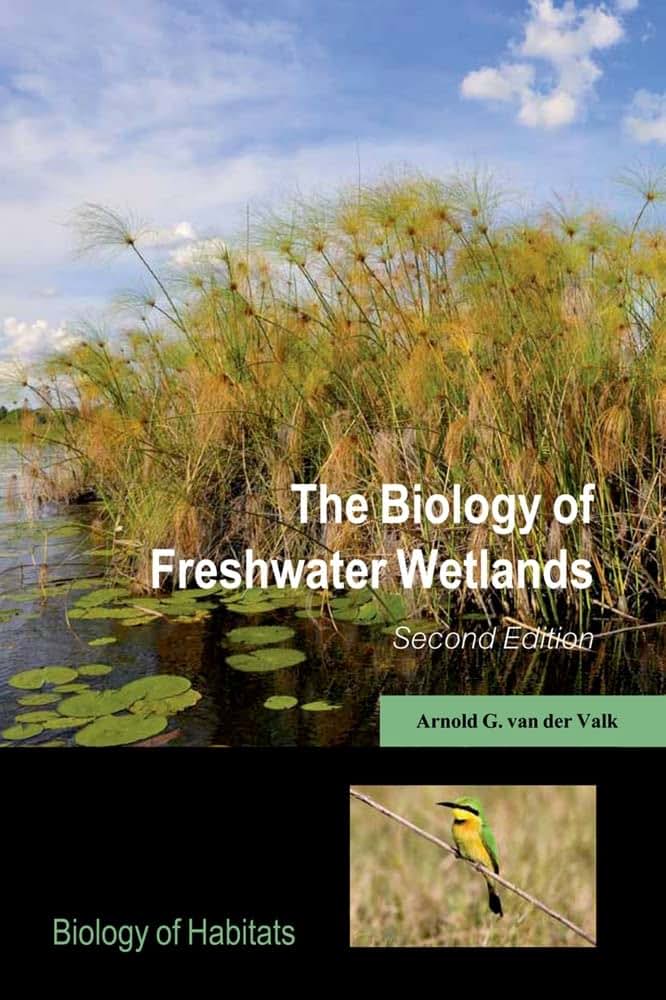 The Biology of Freshwater Wetlands (Biology of Habitats Series)