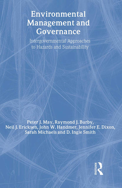 Environmental Management and Governance: Intergovernmental Approaches to Hazards and Sustainability