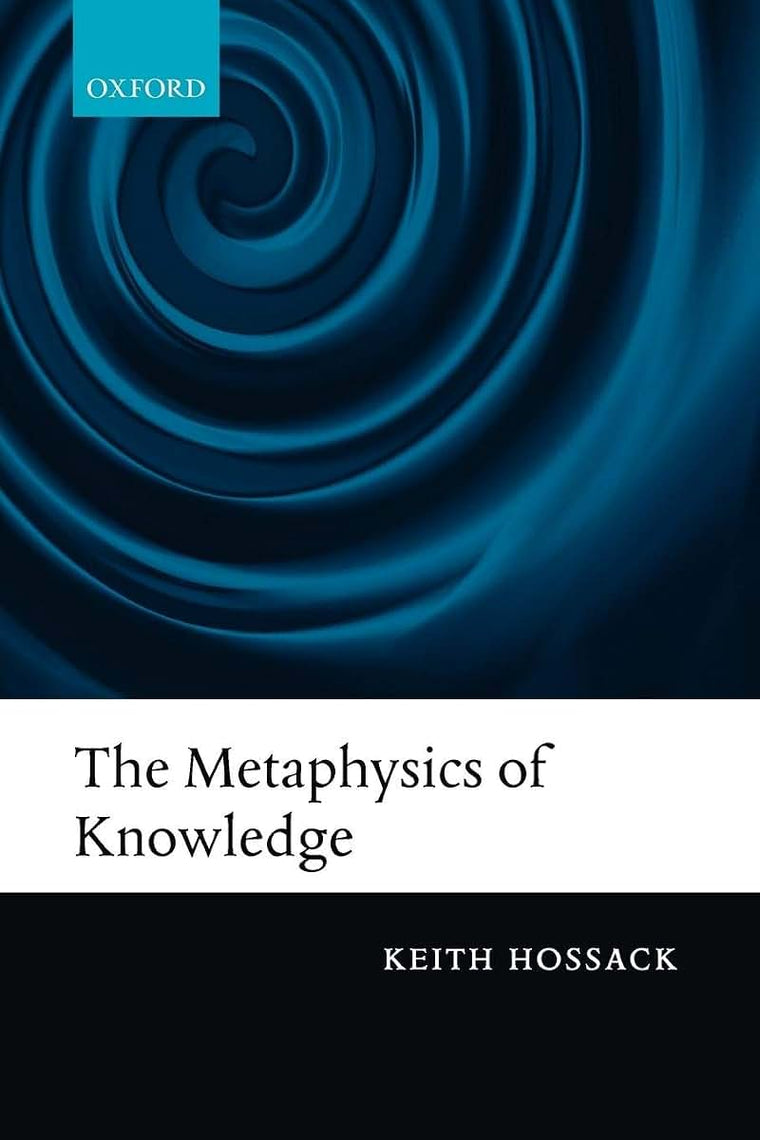 The Metaphysics of Knowledge