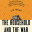 The Household and the War for the Cosmos: Recovering a Christian Vision for the Family