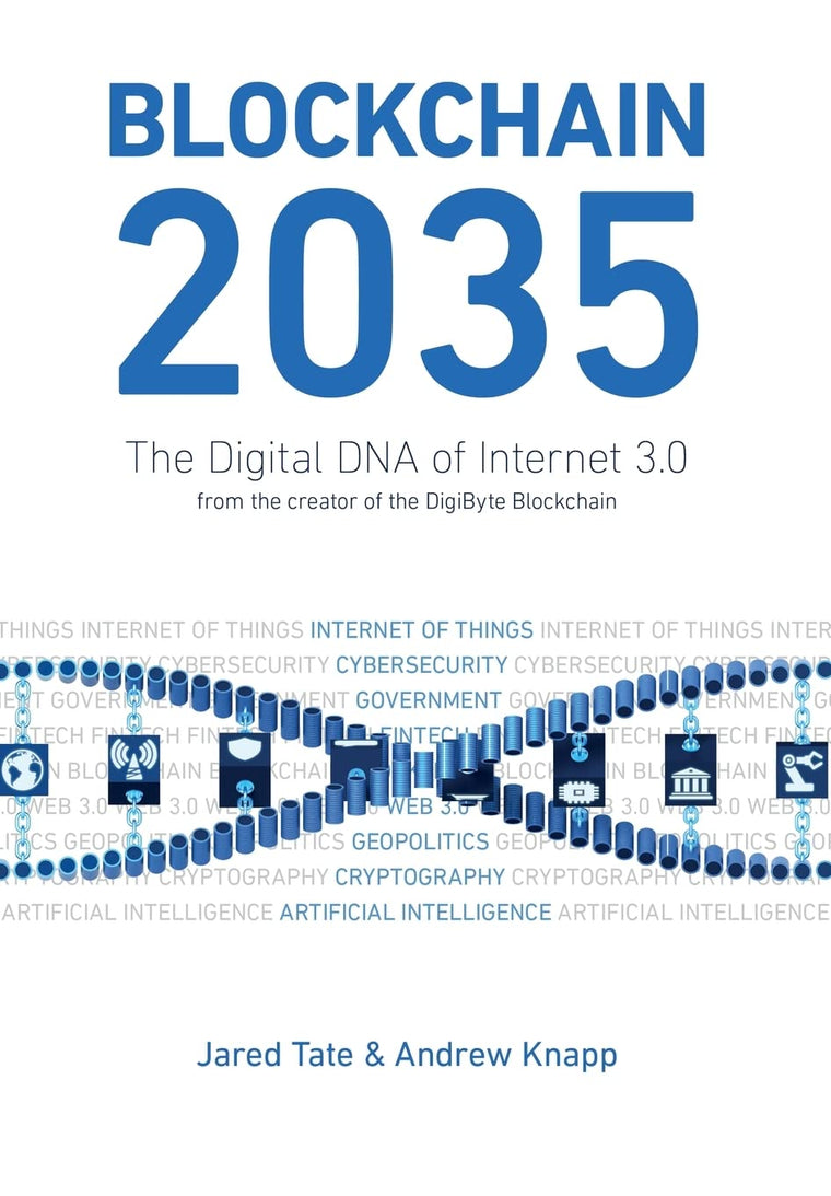 Blockchain 2035: The Digital DNA of Internet 3.0