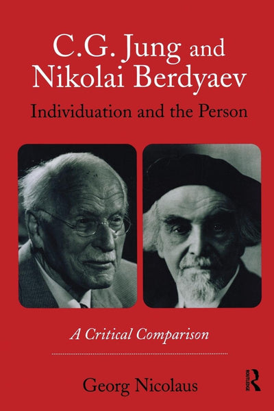 C.G. Jung and Nikolai Berdyaev: Individuation and the Person