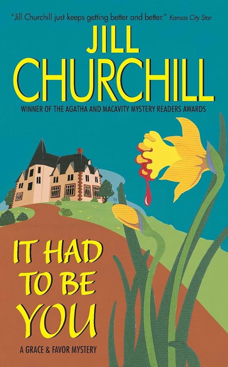 It Had to Be You (Grace & Favor Mysteries, No. 5)