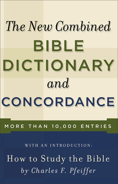 The New Combined Bible Dictionary and Concordance (Direction Books)